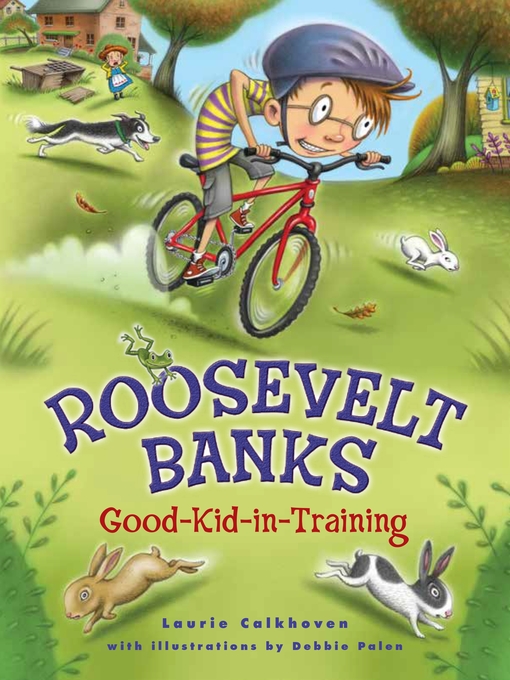 Title details for Roosevelt Banks, Good-Kid-in-Training by Laurie Calkhoven - Available